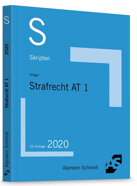 Skript Strafrecht AT 1 - Rolf Krüger