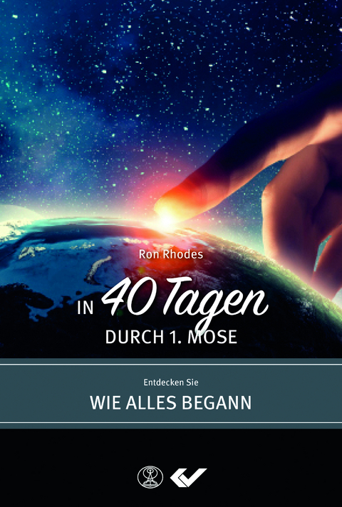 In 40 Tagen durch 1. Mose - Ron Rhodes