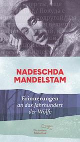 Erinnerungen - Nadeschda Mandelstam