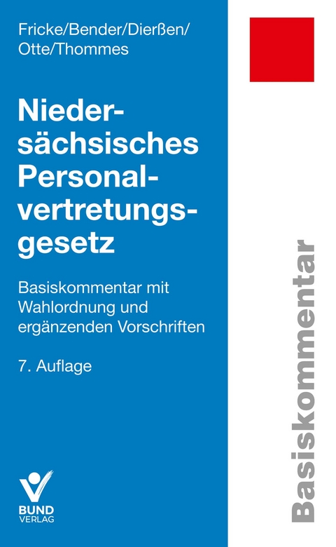 Niedersächsisches Personalvertretungsgesetz - Detlef Fricke, Martin Bender, Martina Dierßen, Karl Otte, Klaus Thommes