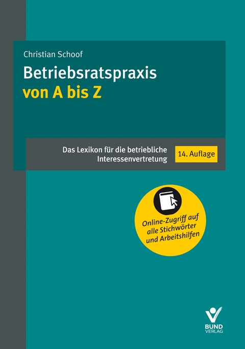 Betriebsratspraxis von A bis Z - Christian Schoof