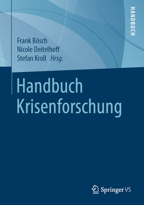 Handbuch Krisenforschung - 