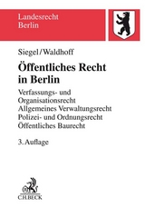 Öffentliches Recht in Berlin - Siegel, Thorsten; Waldhoff, Christian