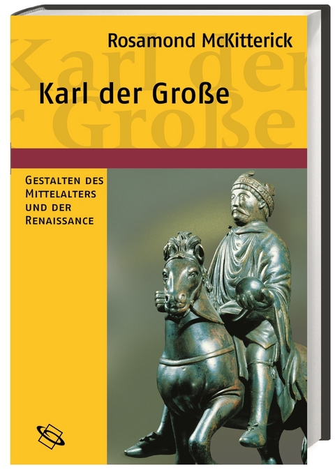 Karl der Große - Rosamond McKitterick