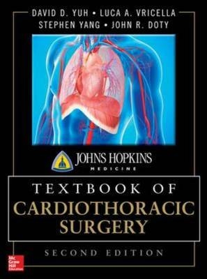 Johns Hopkins Textbook of Cardiothoracic Surgery, Second Edition -  John R. Doty,  Luca A. Vricella,  Stephen Yang,  David Daiho Yuh