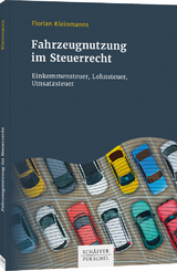 Fahrzeugnutzung im Steuerrecht - Florian Kleinmanns