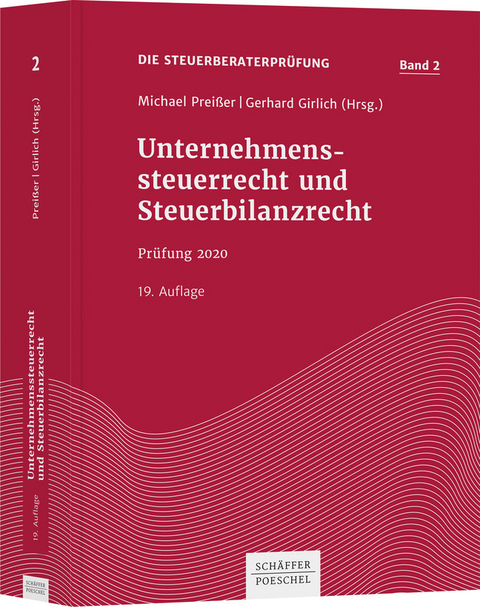 Unternehmenssteuerrecht und Steuerbilanzrecht - 