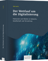 Der Wettlauf um die Digitalisierung - Kai Lucks