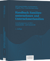 Handbuch Familienunternehmen und Unternehmerfamilien - Rechenberg, Wolf-Georg Freiherr von; Thies, Angelika; Wiechers, Heiko