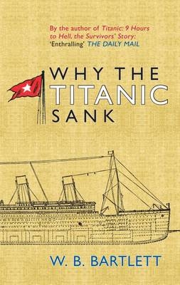 Why the Titanic Sank -  W. B. Bartlett