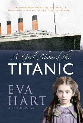 Girl Aboard the Titanic -  Ron Denney,  Eva Hart