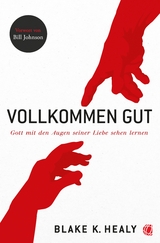 Vollkommen gut - Blake K. Healy