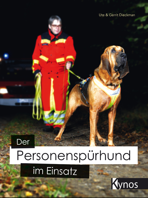 Der Personenspürhund im Einsatz - Ute &amp Dieckman;  Gerrit