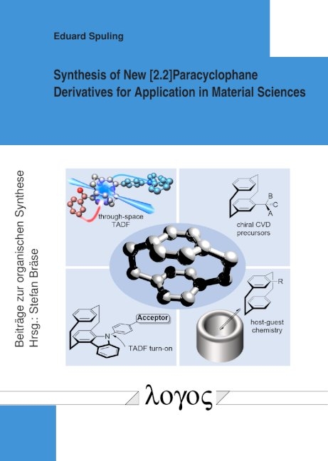 Synthesis of New [2.2]Paracyclophane Derivatives for Application in Material Sciences - Eduard Spuling