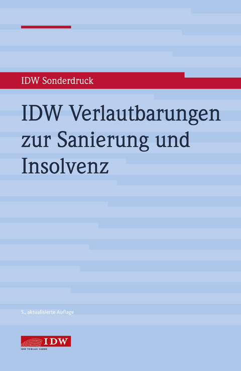 IDW Verlautbarungen zur Sanierung und Insolvenz