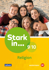 Stark in… Religion 9/10 - Jasmin Groß, Doris Hohmann, Andreas Nicht