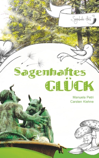 Sagenhaftes Glück - Carsten Kiehne, Manuela Petri