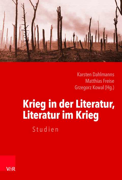 Krieg in der Literatur, Literatur im Krieg - 