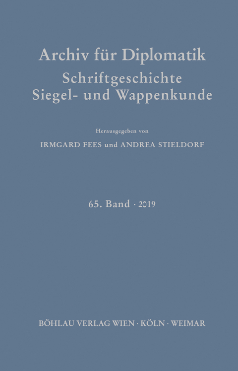 Archiv für Diplomatik, Schriftgeschichte, Siegel- und Wappenkunde - 