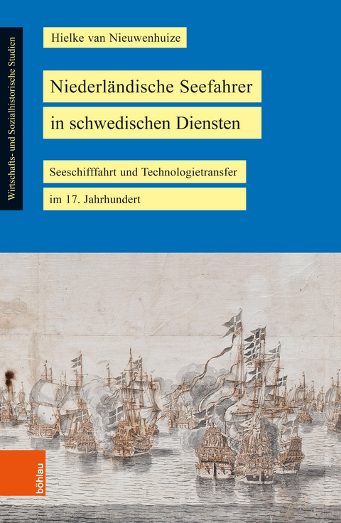 Niederländische Seefahrer in schwedischen Diensten - Hielke van Nieuwenhuize