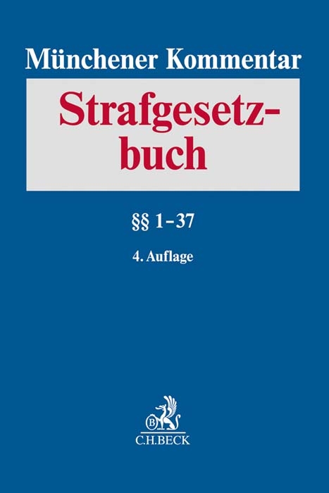 Münchener Kommentar zum Strafgesetzbuch Bd. 1: §§ 1-37 - 