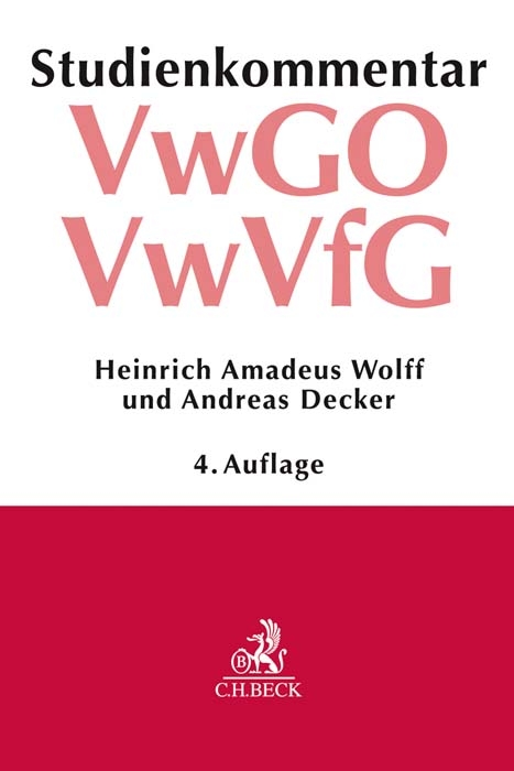 Verwaltungsgerichtsordnung (VwGO) Verwaltungsverfahrensgesetz (VwVfG) - Heinrich Amadeus Wolff, Andreas Decker