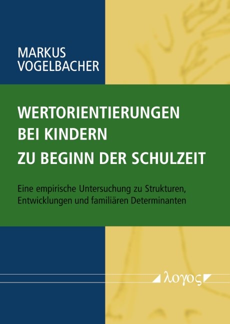 Wertorientierungen bei Kindern zu Beginn der Schulzeit - Markus Vogelbacher