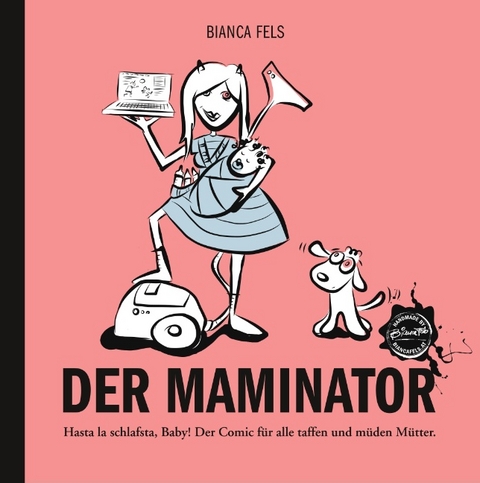 Der Maminator - Bianca Fels