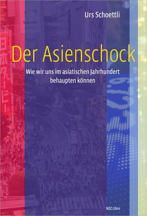 Der Asienschock - Urs Schoettli