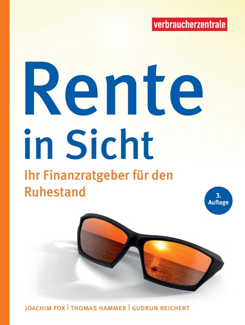 Rente in Sicht - Joachim Fox, Thomas Hammer, Gudrun Reichert