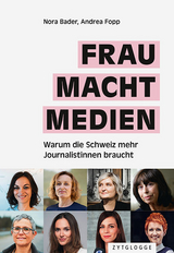 FRAU MACHT MEDIEN - Nora Bader, Andrea Fopp