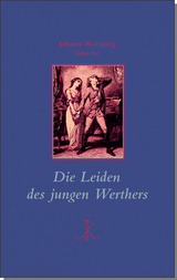 Die Leiden des jungen Werthers - Johann Wolfgang Goethe