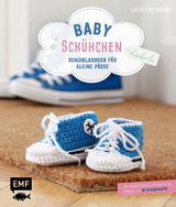 Babyschühchen häkeln – Schuhklassiker für kleine Füße - Lucia Förthmann