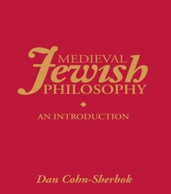 Medieval Jewish Philosophy -  Dan Cohn-Sherbok,  Lavinia Cohn-Sherbok