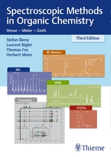 Spectroscopic Methods in Organic Chemistry - Bienz, Stefan; Bigler, Laurent; Fox, Thomas; Meier, Herbert