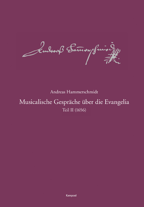 Andreas-Hammerschmidt-Werkausgabe Band 9.2: Musicalische Gespräche über die Evangelia, Teil 2 (1656) - 