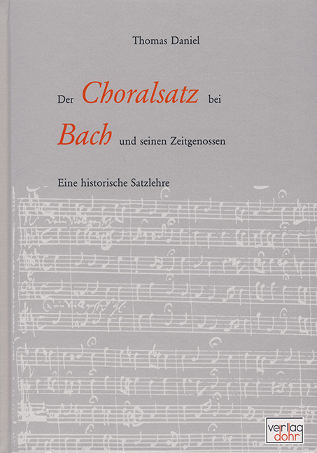 Der Choralsatz bei Bach und seinen Zeitgenossen - Thomas Daniel