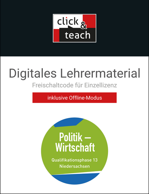 Kolleg Politik und Wirtschaft – Niedersachsen - neu / Koll. Polit u. Wirtsch. NI click & teach QP 13 Box - Jana Bretschneider, Kersten Ringe, Oliver Thiedig, Jan Weber, Bernd Wessel