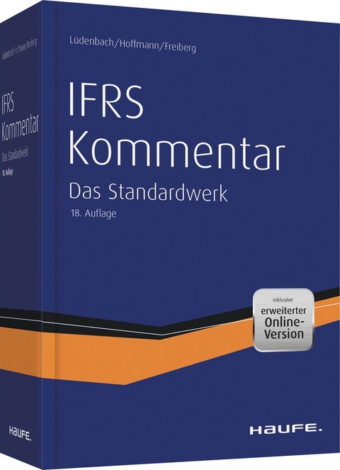 Haufe IFRS-Kommentar 18. Auflage - Norbert Lüdenbach, Wolf-Dieter Hoffmann, Jens Freiberg