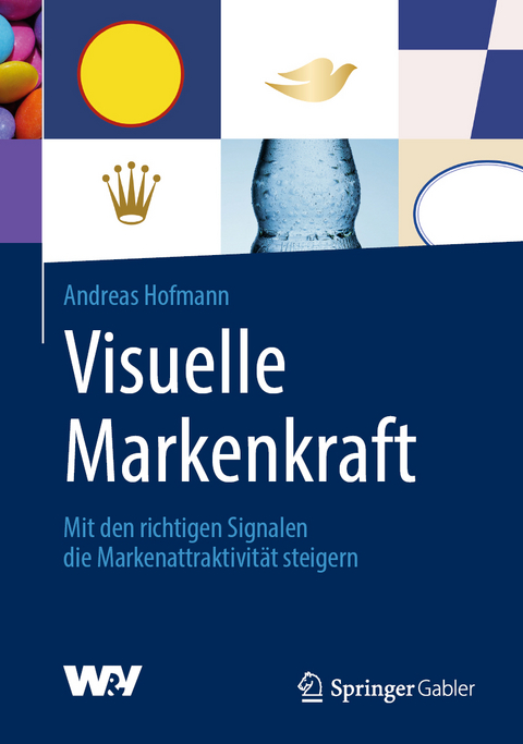 Visuelle Markenkraft - Andreas Hofmann