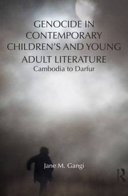 Genocide in Contemporary Children's and Young Adult Literature -  Jane Gangi