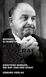 "Der General muss weg!" - Michael Buback, Elisabeth Buback