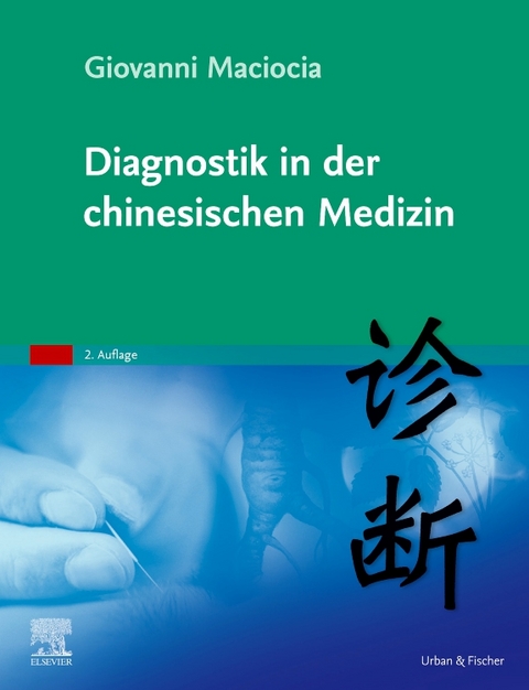 Diagnostik in der chinesischen Medizin - Giovanni Maciocia