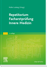 Repetitorium Facharztprüfung Innere Medizin - 