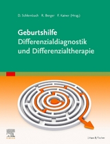 Geburtshilfe - Differenzialdiagnostik und Differenzialtherapie - 