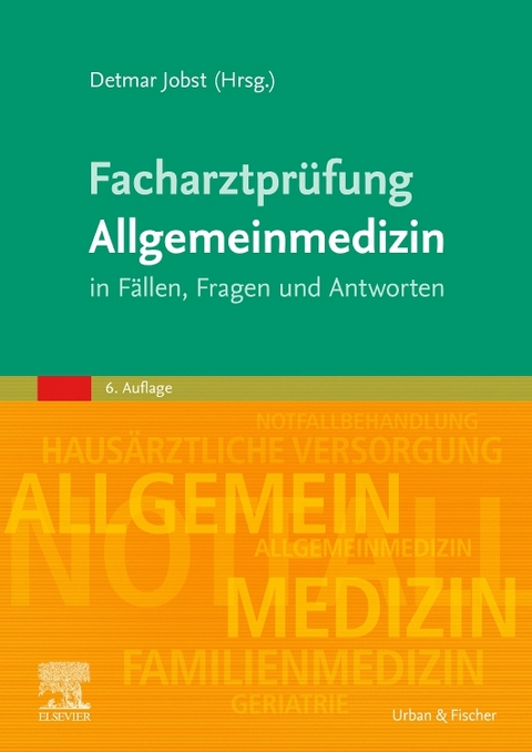 Facharztprüfung Allgemeinmedizin - 