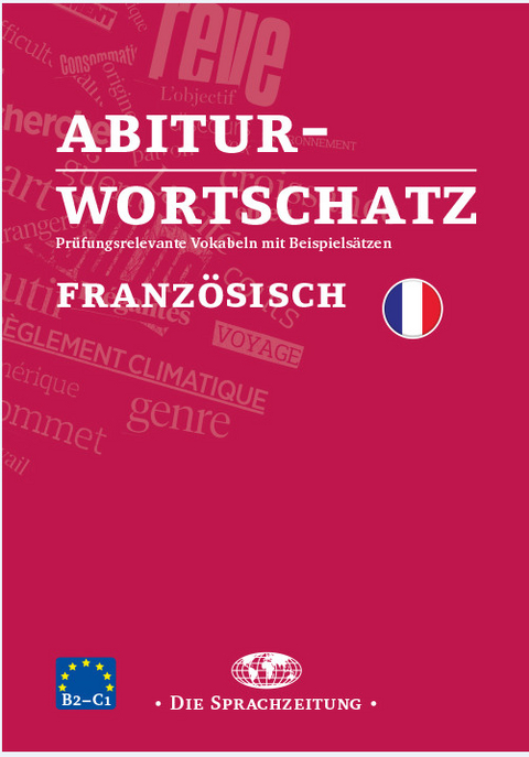 Abiturwortschatz Französisch - Mario Oesterreicher, Laure Wallois, Susanne Weiß