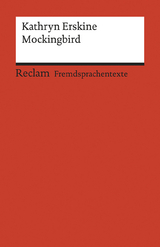 Mockingbird. Englischer Text mit deutschen Worterklärungen. B1 (GER) - Kathryn Erskine