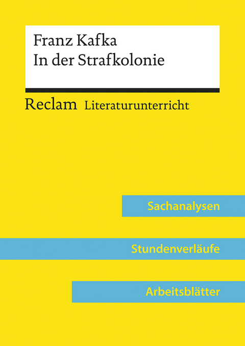 Franz Kafka: In der Strafkolonie (Lehrerband) | Mit Downloadpaket (Unterrichtsmaterialien) - Ulf Abraham