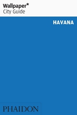 Wallpaper* City Guide Havana - Wallpaper*; Cartagena, Alejandro